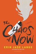 Cover: The Chaos of Now - Bloomsbury Childrens Books