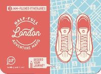 Enlarge image Cover: Half-full Adventure Map: London - Hardie Grant Explore