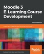 Cover: Moodle 3 E-Learning Course Development - Packt Publishing Limited