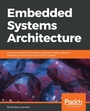 Cover: Embedded Systems Architecture - Packt Publishing