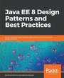 Cover: Java EE 8 Design Patterns and Best Practices - Packt Publishing