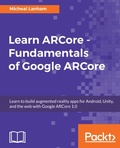 Cover: Learn ARCore - Fundamentals of Google ARCore - Packt Publishing