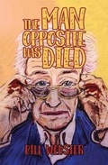 Cover: The Man Opposite Has Died - Austin Macauley Publishers