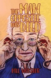 Enlarge image Cover: The Man Opposite Has Died - Austin Macauley Publishers