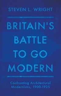 Enlarge image Cover: Britain's Battle To Go Modern - Book Guild Publishing Ltd