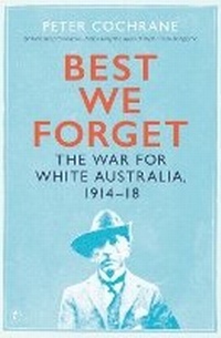 Enlarge image Cover: Best We Forget - The Text Publishing Company