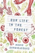 Cover: Our Life in the Forest - The Text Publishing Company