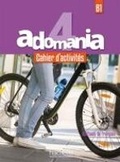 Cover: Adomania 4 - Cahier d'activites (B1) - Hachette