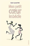 Cover: Mon petit coeur imbecile - Ecole des Loisirs