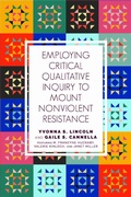 Cover: Employing Critical Qualitative Inquiry to Mount Non-Violent Resistance - Myers Education Press