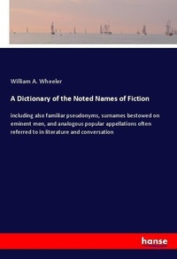 Enlarge image Cover: A Dictionary of the Noted Names of Fiction - Hansebooks