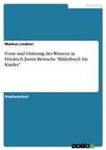Cover: Form und Ordnung des Wissens in Friedrich Justin Bertuchs "Bilderbuch fuer Kinder" - GRIN Verlag