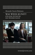 Cover: Was wei&szlig; Kunst? - Konstanz University Press