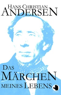 Abbildung von: Das Märchen meines Lebens - apebook Verlag