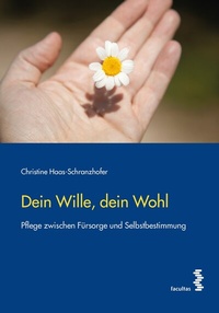 Abbildung von: Dein Wille, dein Wohl - Facultas