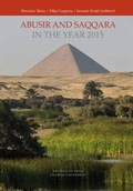 Cover: Abusir and Saqqara in the Year 2015 - Czech Institute of Egyptology