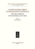 Cover: A Portuguese Abbot in Renaissance Florence - Casa Editrice Leo S.Olschki