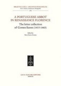 Enlarge image Cover: A Portuguese Abbot in Renaissance Florence - Casa Editrice Leo S.Olschki