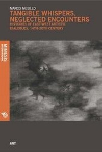 Enlarge image Cover: Tangible Whispers, Neglected Encounters - Mimesis International