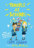 Cover: Trouble At School - Bloomsbury Childrens Books