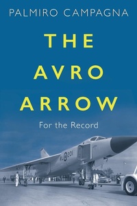 Abbildung von: The Avro Arrow - Dundurn Press