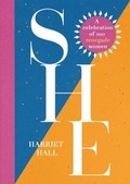 Cover: She: A Celebration of Renegade Women - Headline Home