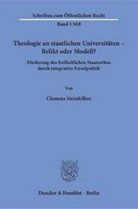Abbildung von: Theologie an staatlichen Universitäten - Relikt oder Modell? - Duncker & Humblot