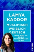 Cover: Muslimisch-weiblich-deutsch! - Piper Edition