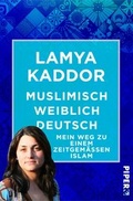 Cover: Muslimisch-weiblich-deutsch! - Piper