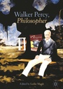 Cover: Walker Percy, Philosopher - Palgrave Macmillan