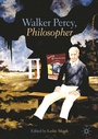 Cover: Walker Percy, Philosopher - Palgrave Macmillan