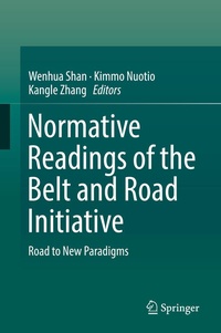 Enlarge image Cover: Normative Readings of the Belt and Road Initiative - Springer