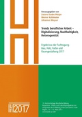 Cover: Trends beruflicher Arbeit - Digitalisierung, Nachhaltigkeit, Heterogenit&auml;t - PubliQation