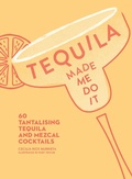 Cover: Tequila Made Me Do It - HarperCollins