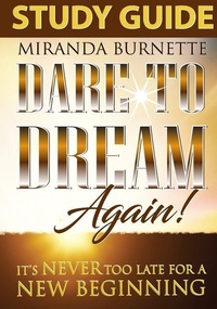 Enlarge image Cover: Dare to Dream Again Study Guide - Keys to Success Publishing, LLC