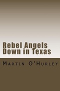 Cover: Rebel Angels Down in Texas - San Gabriel Publishing