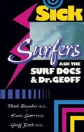 Cover: Sick Surfers Ask the Surf Docs & Dr Geoff - Bull Publishing Company