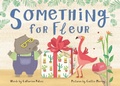 Cover: Something for Fleur - Lothian Children's Books