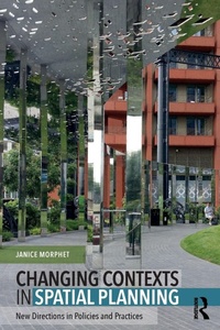 Enlarge image Cover: Changing Contexts in Spatial Planning - Routledge