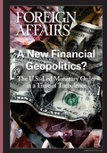 Cover: A New Financial Geopolitics? - Council on Foreign Relations