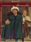 Cover: Changes for Samantha - American Girl Publishing Inc