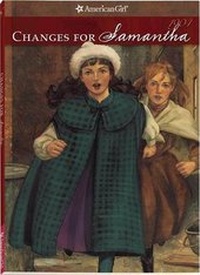 Enlarge image Cover: Changes for Samantha - American Girl Publishing Inc