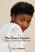 Cover: The Sister Factor - LET'S DO THIS PUBLISHING, LLC