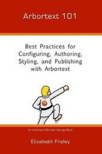 Enlarge image Cover: Arbortext 101 - Single-Sourcing Solutions, Inc.