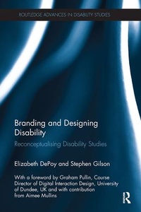 Enlarge image Cover: Branding and Designing Disability - Routledge