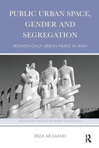 Enlarge image Cover: Public Urban Space, Gender and Segregation - Routledge