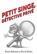 Cover: Petit Singe, Detective Prive - Scholastic Canada Ltd