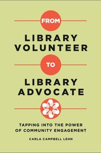 Abbildung von: From Library Volunteer to Library Advocate - Libraries Unlimited Inc