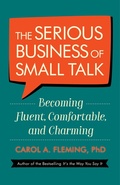 Cover: The Serious Business of Small Talk - Berrett-Koehler Publishers