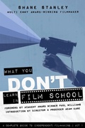 Cover: What You Don't Learn in Film School - BOOKBABY